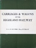 Book cover of Carriages & Wagons of the Highland Railway  by HUNTER, D.L.G. 